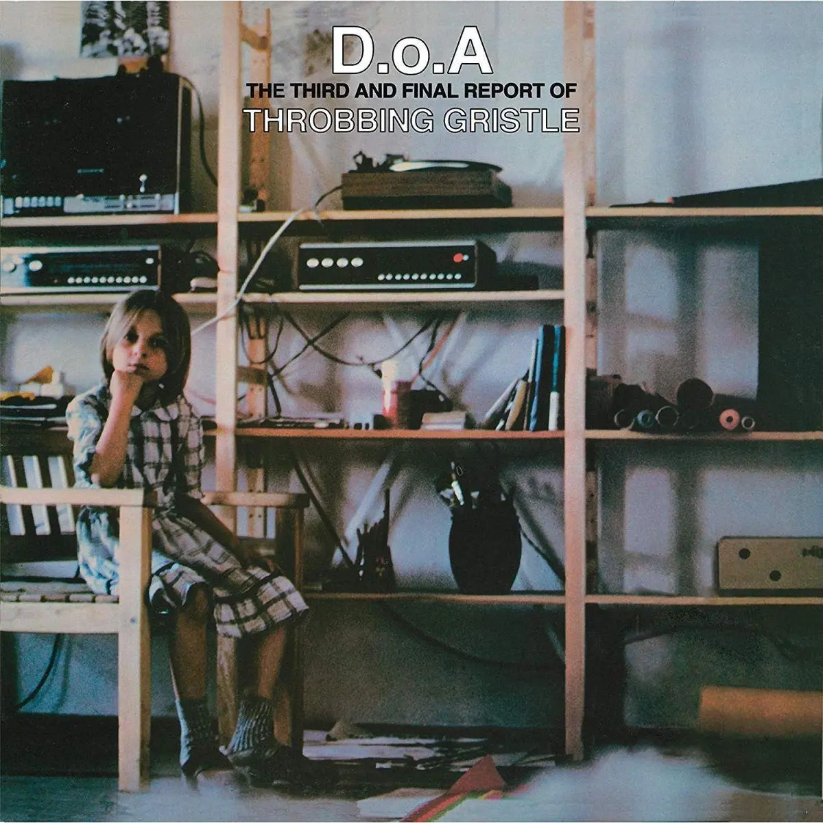 D.O.A The Third & Final Report Of Throbbing Gristle 1