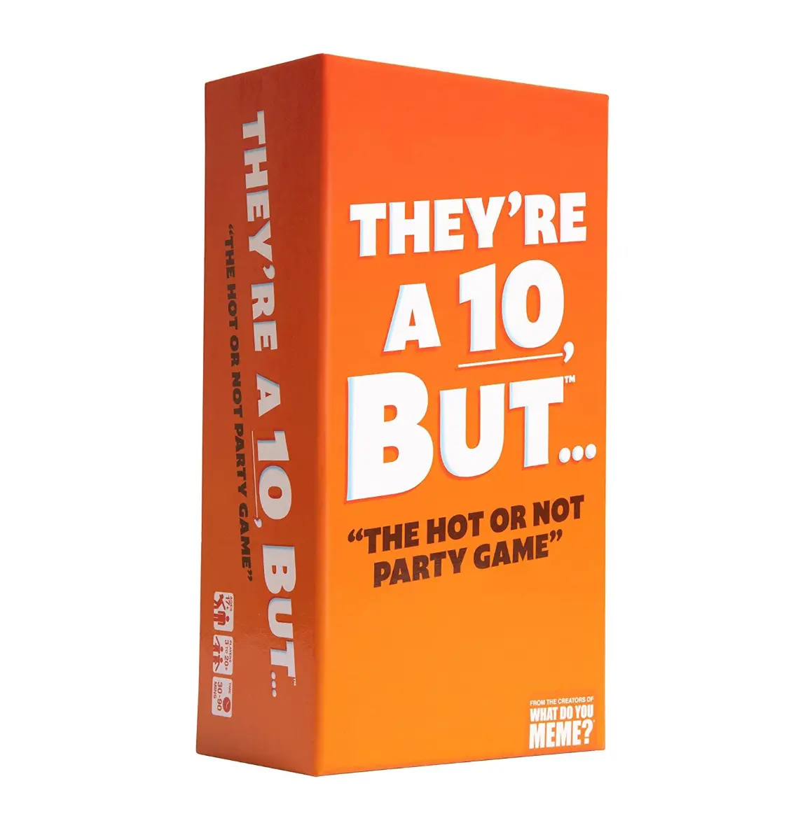 What Do You Meme? They're A 10, But... 1