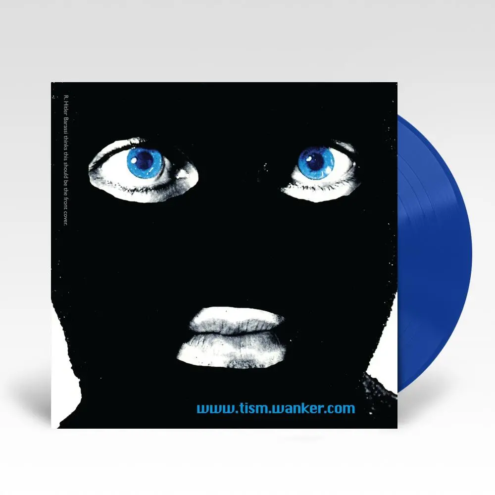Www.Tism.Wanker.Com (Blue Vinyl Reissue) 1