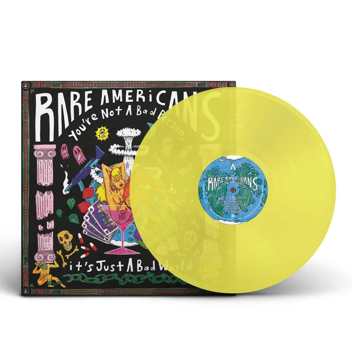 You're Not A Bad Person, It's Just A Bad World (Yellow Vinyl) 1