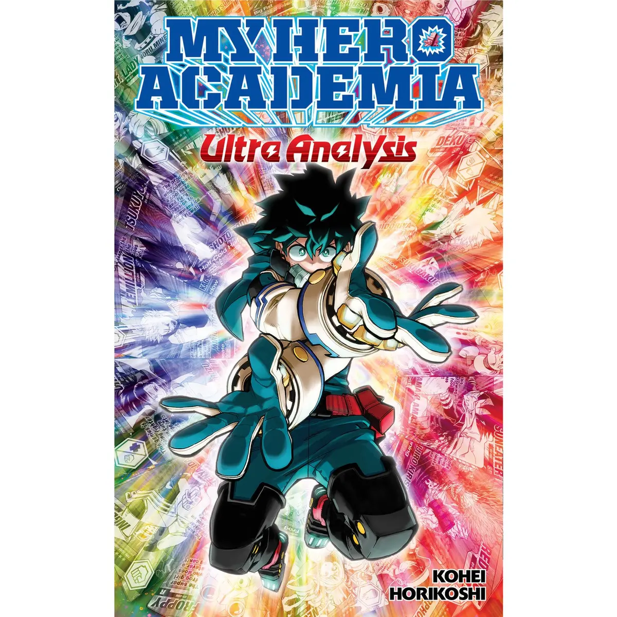 Kohei Horikoshi - My Hero Academia: Ultra Analysis-The Official Character Guide 1