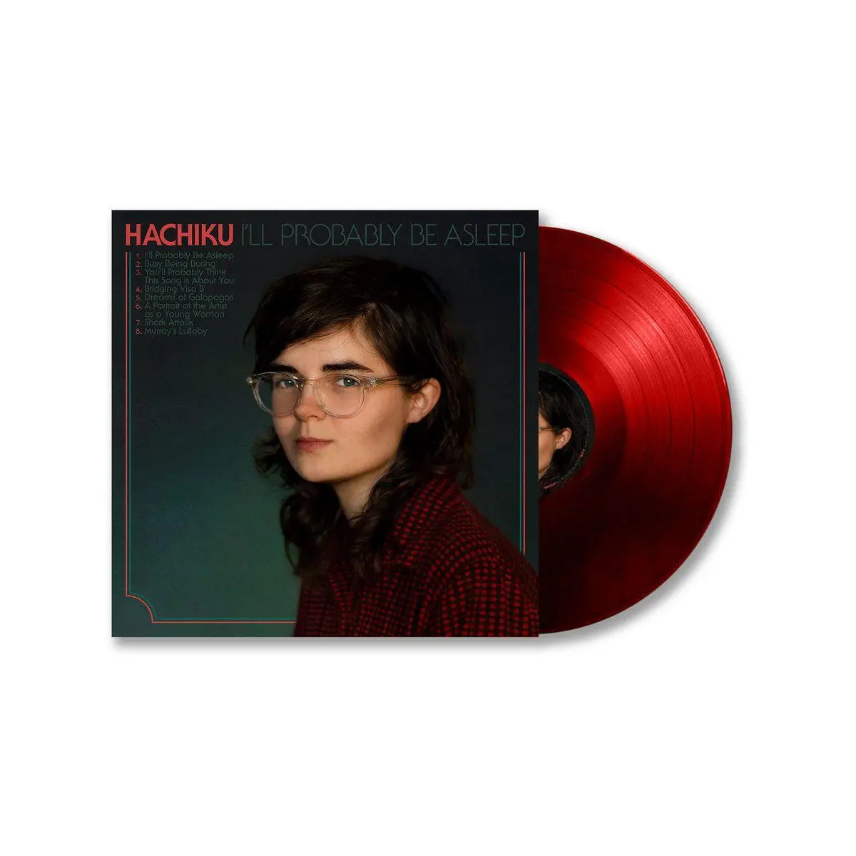 I'll Probably Be Asleep (Red Vinyl) 1