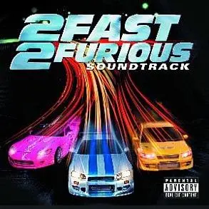 2 Fast 2 Furious (Fast & The Furious 2) (Soundtrack) 1